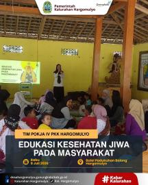 POKJA IV PKK HARGOMULYO SELENGGARAKAN EDUKASI KESEHATAN JIWA PADA MASYARAKAT